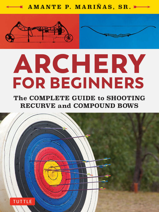 Title details for Archery for Beginners by Amante P. Marinas, Sr. - Available